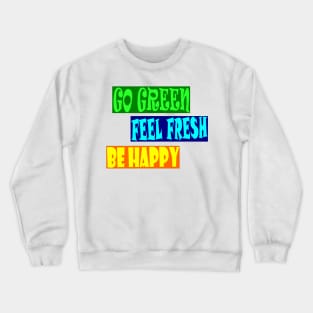 Be Happy Crewneck Sweatshirt